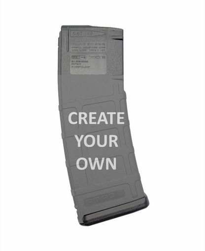 PMAG AR-15 30 Round Magazine - Create Your Own